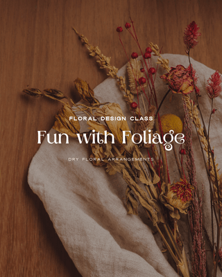 Fun with Foliage Flower Design Class: Thursday, November 20 | 5:30 PM - Plum Sage Flowers